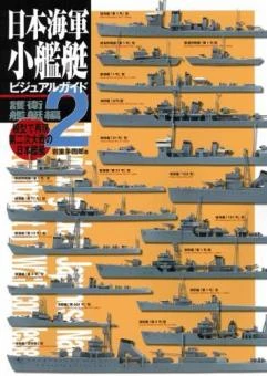 The Visual Guide To Japanese Navy Small Combatant In WW2: Escort Vessels